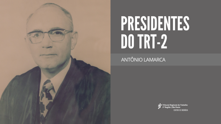 PRESIDENTES DO TRT-2: ANTÔNIO LAMARCA