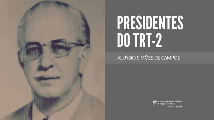 PRESIDENTES DO TRT-2: ALUYSIO SIMÕES DE CAMPOS